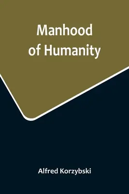 La virilidad de la humanidad - Manhood of Humanity