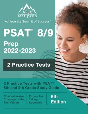 PSAT 8/9 Prep 2022 - 2023: 2 Pruebas de Práctica con Guía de Estudio PSAT 8º y 9º Grado [5ª Edición] - PSAT 8/9 Prep 2022 - 2023: 2 Practice Tests with PSAT 8th and 9th Grade Study Guide [5th Edition]