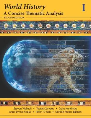 Historia del mundo: Un análisis temático conciso, volumen 1 - World History: A Concise Thematic Analysis, Volume 1