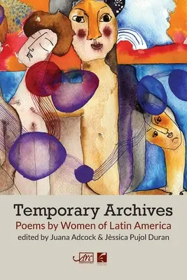 Archivos temporales: Poemas de mujeres de América Latina - Temporary Archives: Poems by Women of Latin America