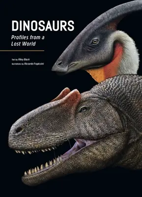 Dinosaurios: Perfiles de un mundo perdido - Dinosaurs: Profiles from a Lost World