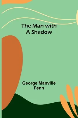 El hombre de la sombra - The Man with a Shadow