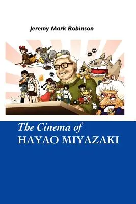 El cine de Hayao Miyazaki - The Cinema of Hayao Miyazaki