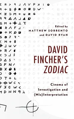 El Zodiaco de David Fincher: Cine de investigación y (des)interpretación - David Fincher's Zodiac: Cinema of Investigation and (Mis)Interpretation