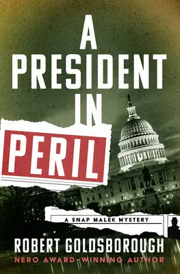 Un presidente en peligro - A President in Peril