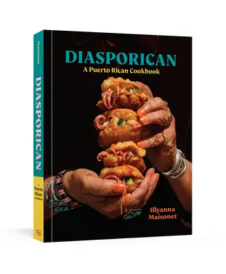 Diasporican: Un libro de cocina puertorriqueña - Diasporican: A Puerto Rican Cookbook