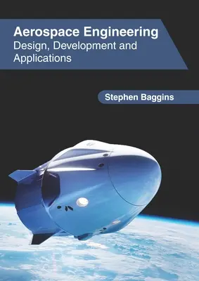 Ingeniería aeroespacial: Diseño, desarrollo y aplicaciones - Aerospace Engineering: Design, Development and Applications