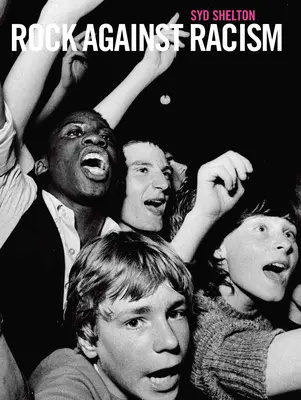 Rock contra el racismo --1976-1981 - Rock Against Racism --1976-1981