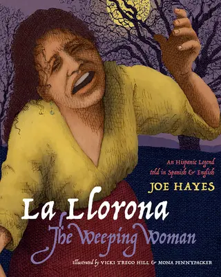 La Llorona / The Weeping Woman