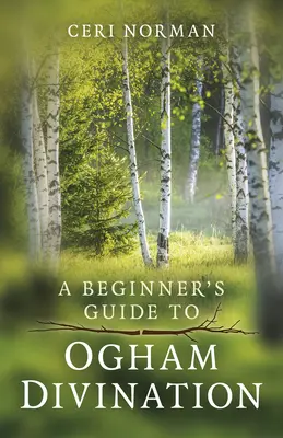 Guía de adivinación Ogham para principiantes - A Beginner's Guide to Ogham Divination