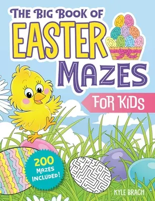 El Gran Libro de Laberintos de Pascua para Niños: 200 Laberintos Incluidos (Edades 4-8) (Incluye Niveles de Dificultad Fácil, Medio y Difícil) - The Big Book of Easter Mazes for Kids: 200 Mazes Included (Ages 4-8) (Includes Easy, Medium, and Hard Difficulty Levels)