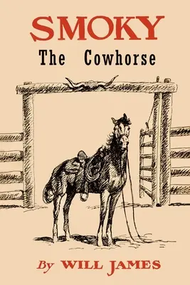 Smoky the Cowhorse: Edición comercial sin ilustraciones - Smoky the Cowhorse: Trade Edition Without Illustrations