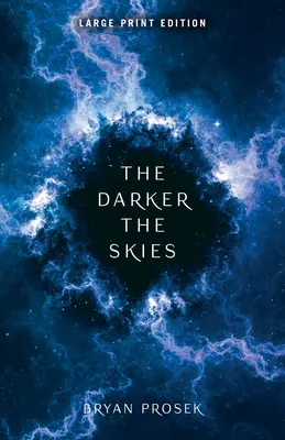 El cielo más oscuro: Volumen 2 - The Darker the Skies: Volume 2