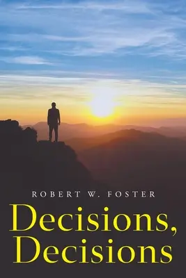 Decisiones, decisiones - Decisions, Decisions