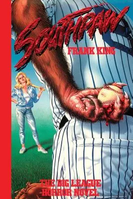 Southpaw, la novela de terror de las grandes ligas - Southpaw, The Big League Horror Novel