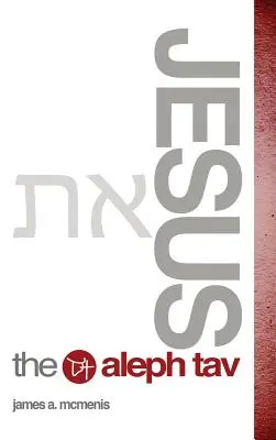 Jesús el Aleph Tav - Jesus the Aleph Tav