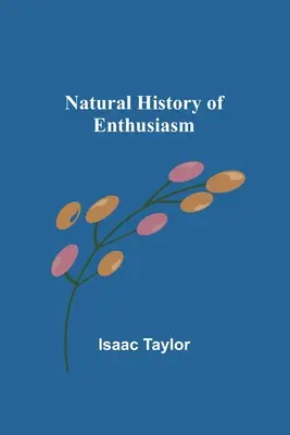 Historia natural del entusiasmo - Natural History of Enthusiasm