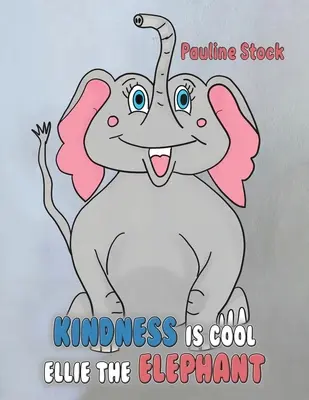 La bondad es guay - El elefante Ellie - Kindness is Cool - Ellie the Elephant