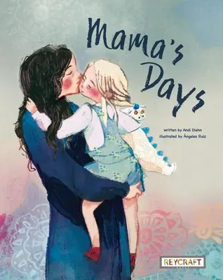 Los días de mamá - Mama's Days