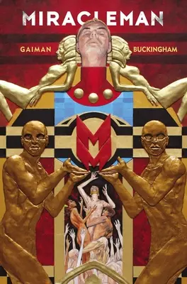 Miracleman de Gaiman y Buckingham Libro 1: La Edad de Oro - Miracleman by Gaiman & Buckingham Book 1: The Golden Age