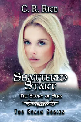 Shattered Start: La historia de Sera - Shattered Start: The Story of Sera