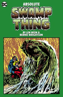 La Cosa del Pantano Absoluta de Len Wein y Bernie Wrightson - Absolute Swamp Thing by Len Wein and Bernie Wrightson