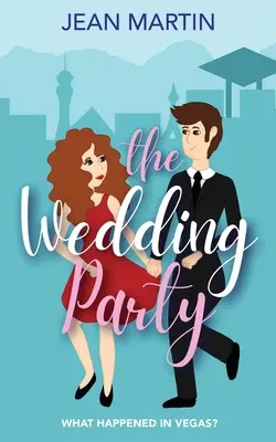 La fiesta de bodas: ¿Qué pasó en Las Vegas? - The Wedding Party: What Happened in Vegas?