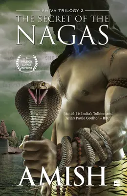 El Secreto de los Nagas (Trilogía de Shiva, Libro 2) - The Secret of the Nagas (Shiva Trilogy Book 2)