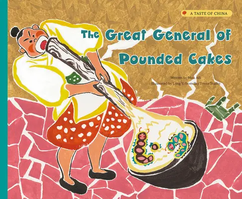 El Gran General de los Pasteles Machacados - The Great General of Pounded Cakes