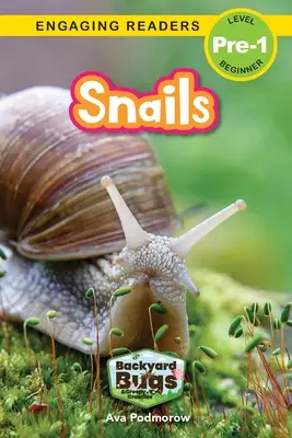 Caracoles: Backyard Bugs and Creepy-Crawlies (Lectores atrayentes, Nivel Pre-1) - Snails: Backyard Bugs and Creepy-Crawlies (Engaging Readers, Level Pre-1)