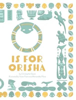 O de Orisha - O is for Orisha