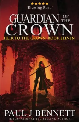 El Guardián de la Corona: Una novela de fantasía épica - Guardian of the Crown: An Epic Fantasy Novel