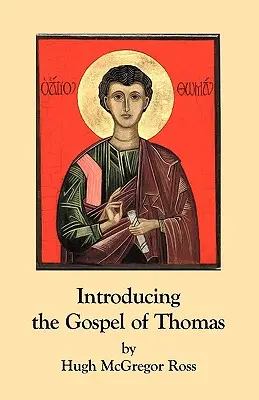 Introducción al Evangelio de Tomás - Introducing the Gospel of Thomas