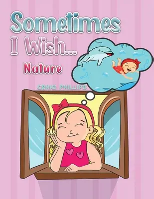 A veces desearía... - Sometimes I Wish...