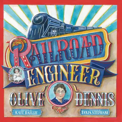 La ingeniera ferroviaria Olive Dennis - Railroad Engineer Olive Dennis