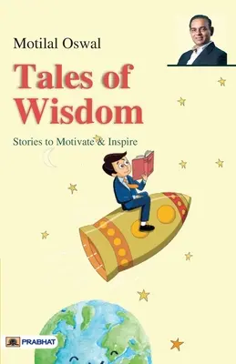 Cuentos de Sabiduría: Historias para motivar e inspirar - Tales of Wisdom: Stories to Motivate & Inspire