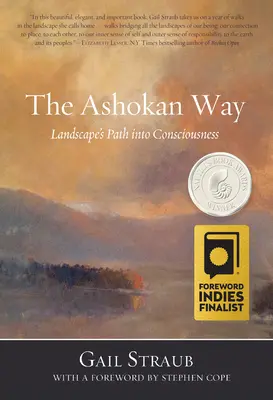 El Camino de Ashokan: El camino del paisaje hacia la conciencia - The Ashokan Way: Landscape's Path Into Consciousness