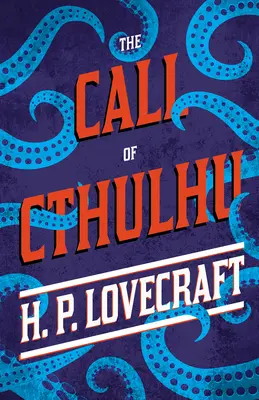 La llamada de Cthulhu: Con dedicatoria de George Henry Weiss - The Call of Cthulhu: With a Dedication by George Henry Weiss