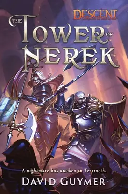 La torre de Nerek: Un descenso: Leyendas de la Oscuridad - The Tower of Nerek: A Descent: Legends of the Dark Novel