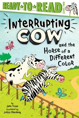 La vaca que interrumpe y el caballo de otro color: nivel 2 listo para leer - Interrupting Cow and the Horse of a Different Color: Ready-To-Read Level 2