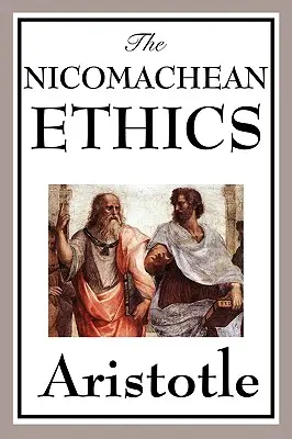 Ética a Nicómaco - The Nicomachean Ethics