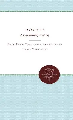 El doble: Un estudio psicoanalítico - The Double: A Psychoanalytic Study