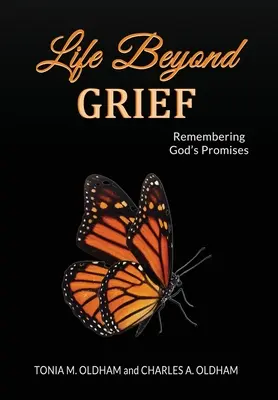 La vida más allá del dolor... Recordar las promesas de Dios - Life Beyond Grief...Remembering God's Promises