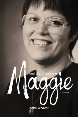 Y entonces llegó Maggie - And Then There Was Maggie