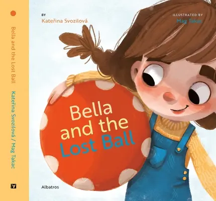 Bella y la pelota perdida - Bella and the Lost Ball