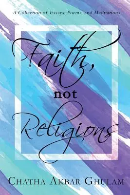 Fe, no religiones: Edición revisada - Faith Not Religions: Revised Edition