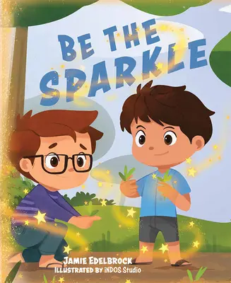 Ser la chispa - Be the Sparkle