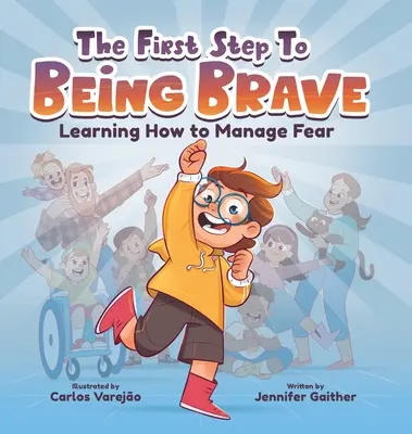 El primer paso para ser valiente: Aprender a controlar el miedo - The First Step to Being Brave: Learning How to Manage Fear