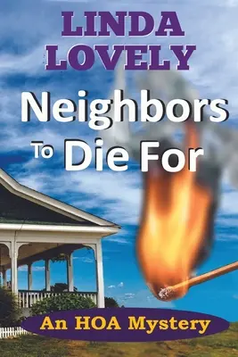 Neighbors to Die For: Un misterio de HOA - Neighbors to Die For: An HOA Mystery