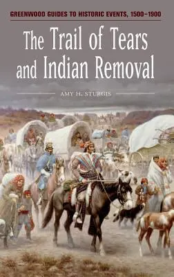 El Camino de las Lágrimas y el traslado de los indios - The Trail of Tears and Indian Removal